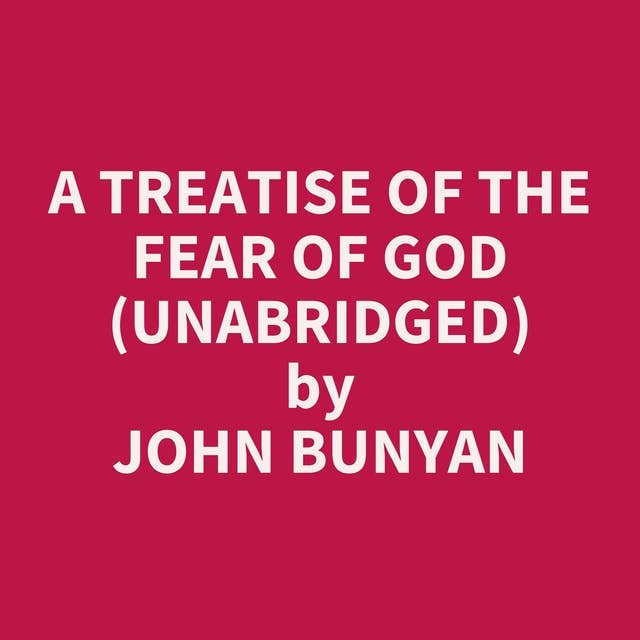 A Treatise of the Fear of God (Unabridged): optional