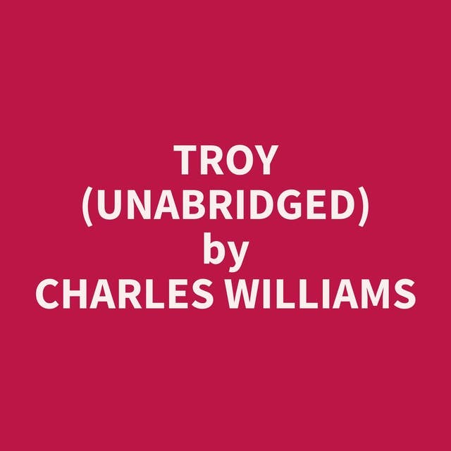 Troy (Unabridged): optional