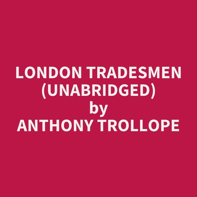 London Tradesmen (Unabridged): optional
