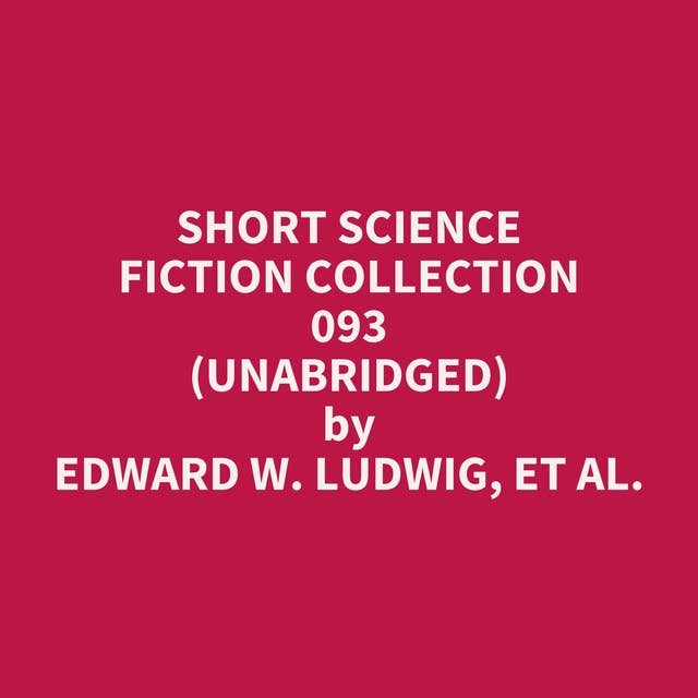 Short Science Fiction Collection 093 (Unabridged): optional