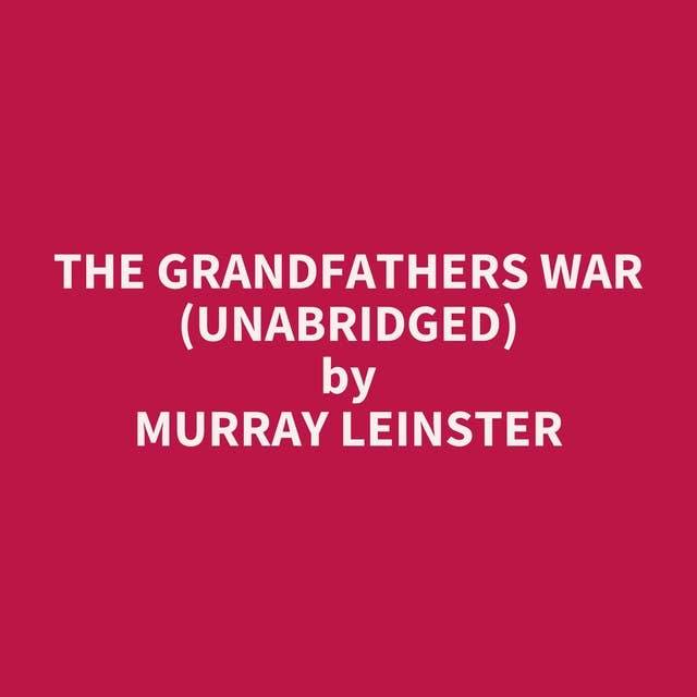 The Grandfathers War (Unabridged): optional