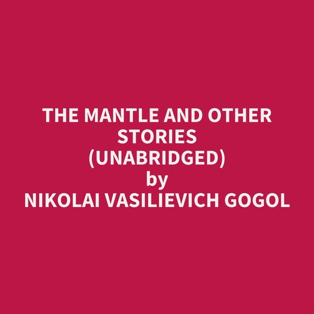 The Mantle and Other Stories (Unabridged): optional