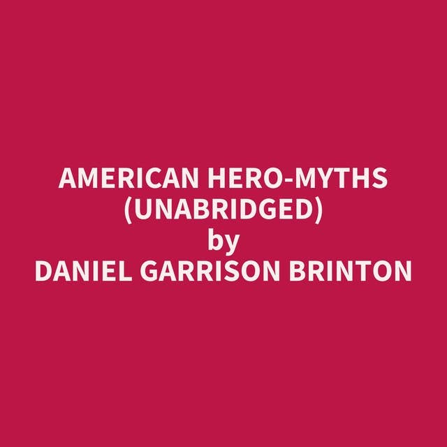 American Hero-Myths (Unabridged): optional