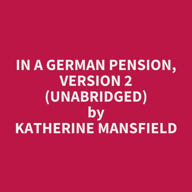 In a German Pension, Version 2 (Unabridged): optional