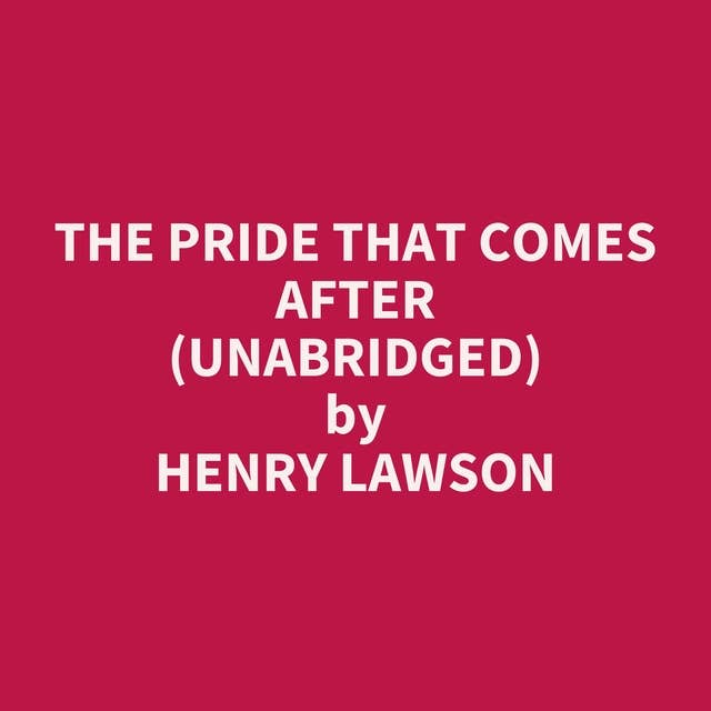 The Pride That Comes After (Unabridged): optional