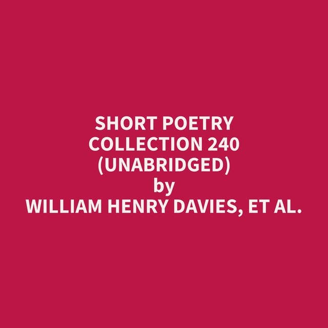 Short Poetry Collection 240 (Unabridged): optional