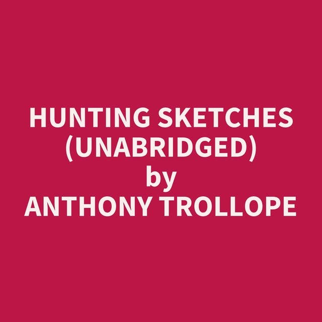 Hunting Sketches (Unabridged): optional