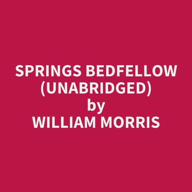 Springs Bedfellow (Unabridged): optional