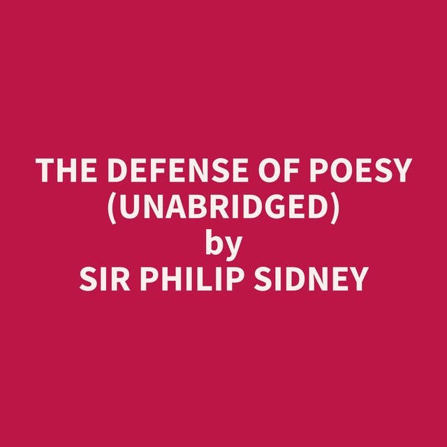 The Defense of Poesy (Unabridged): optional