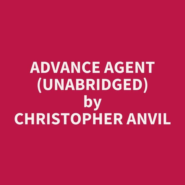 Advance Agent (Unabridged): optional