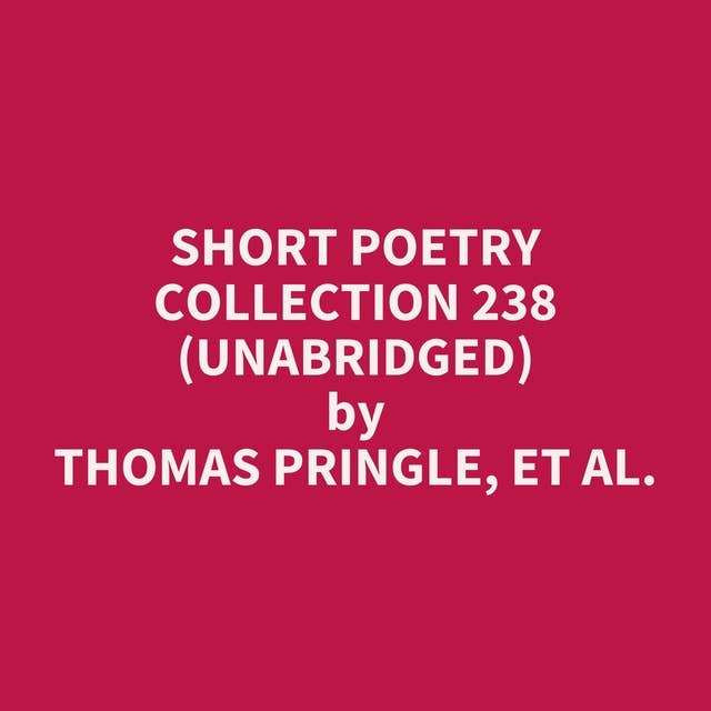 Short Poetry Collection 238 (Unabridged): optional