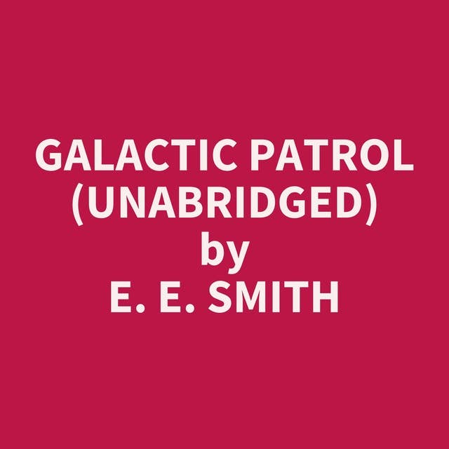 Galactic Patrol (Unabridged): optional