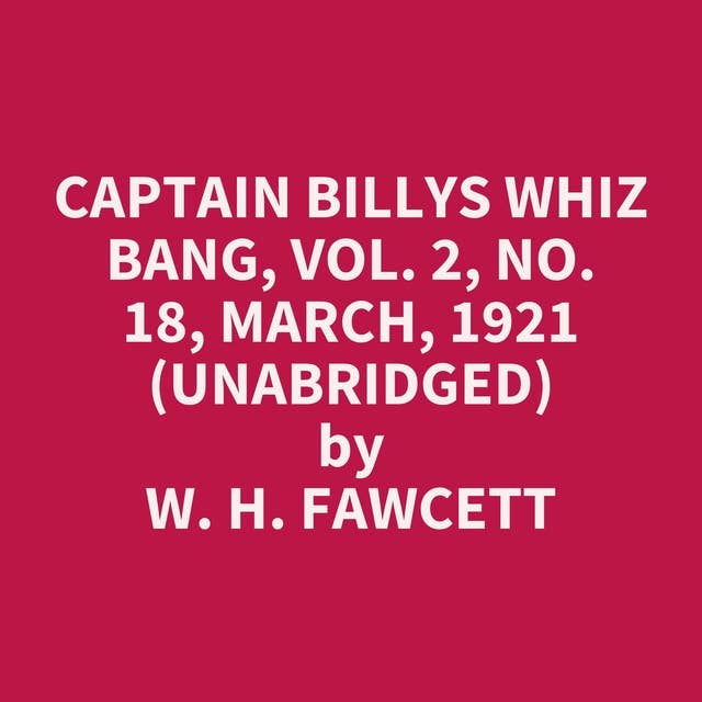 Captain Billys Whiz Bang, Vol. 2, No. 18, March, 1921 (Unabridged): optional