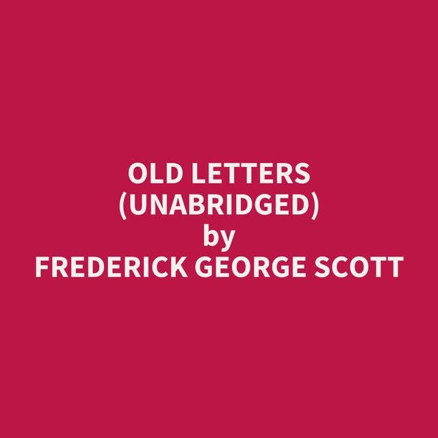 Old Letters (Unabridged): optional
