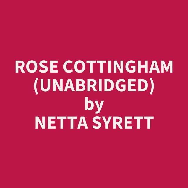 Rose Cottingham (Unabridged): optional