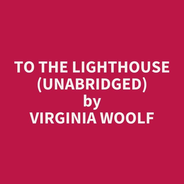 To The Lighthouse (Unabridged): optional