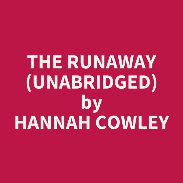 The Runaway (Unabridged): optional