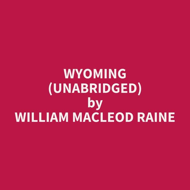 Wyoming (Unabridged): optional