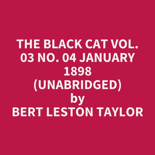 The Black Cat Vol. 03 No. 04 January 1898 (Unabridged): optional