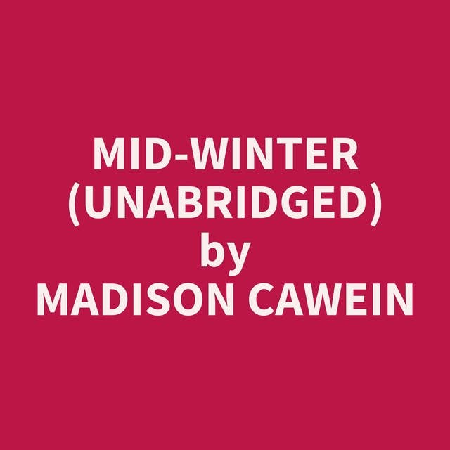 Mid-Winter (Unabridged): optional