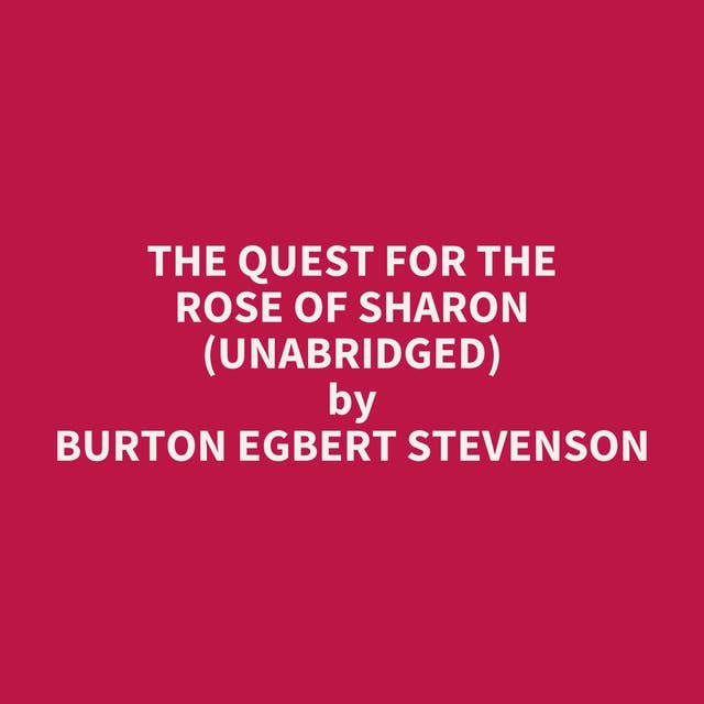The Quest for the Rose of Sharon (Unabridged): optional