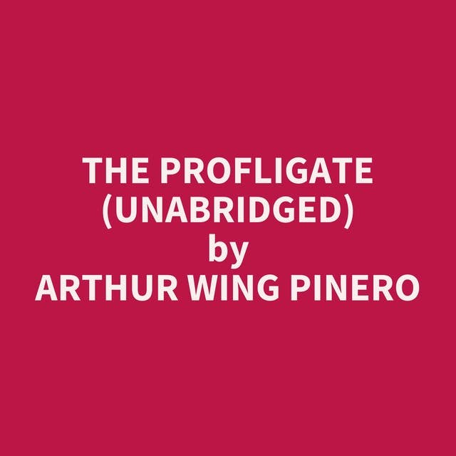 The Profligate (Unabridged): optional