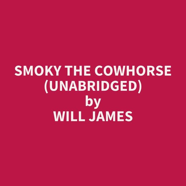 Smoky The Cowhorse (Unabridged): optional