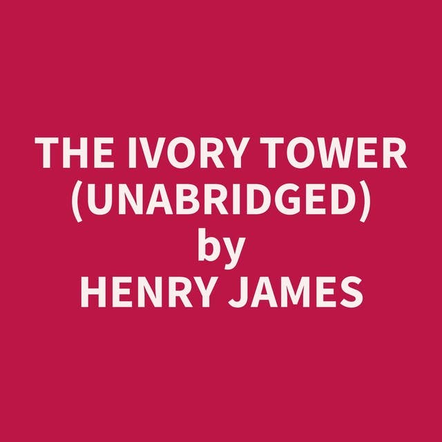 The Ivory Tower (Unabridged): optional