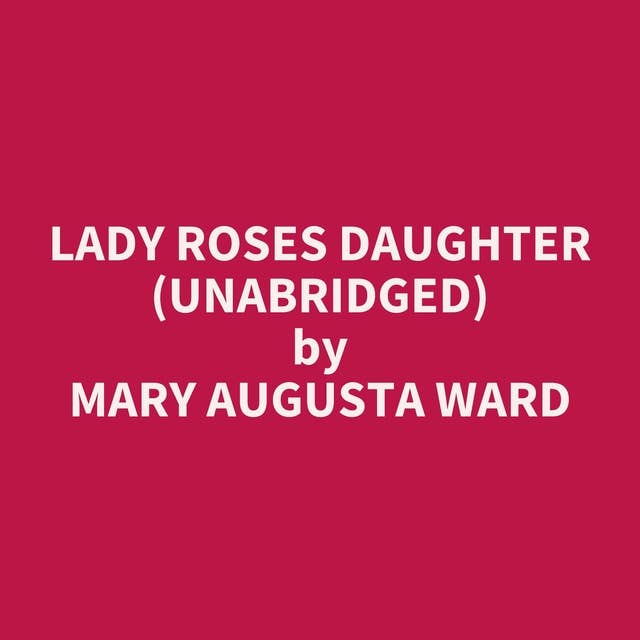 Lady Roses Daughter (Unabridged): optional