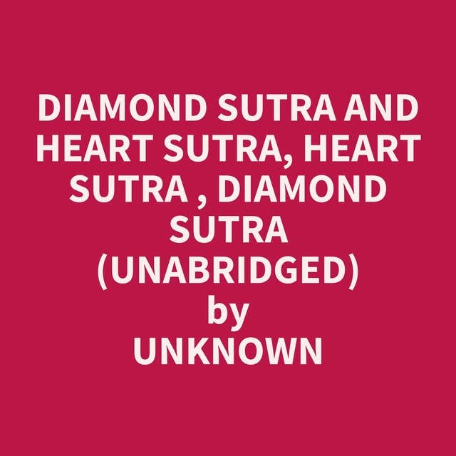 Diamond Sutra and Heart Sutra, Heart Sutra , Diamond Sutra (Unabridged): optional