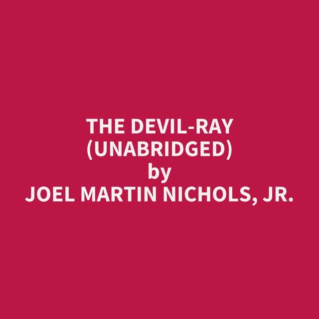 The Devil-Ray (Unabridged): optional