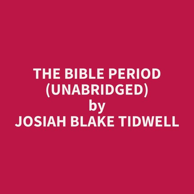 The Bible Period (Unabridged): optional