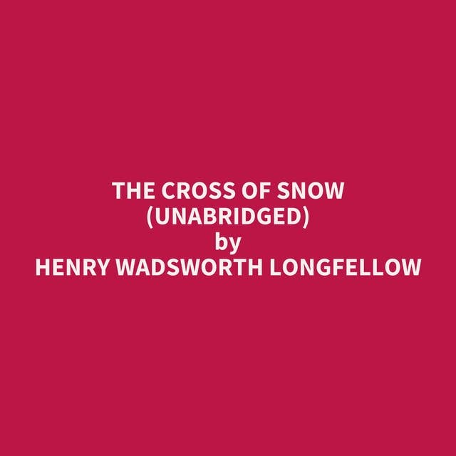 The Cross of Snow (Unabridged): optional
