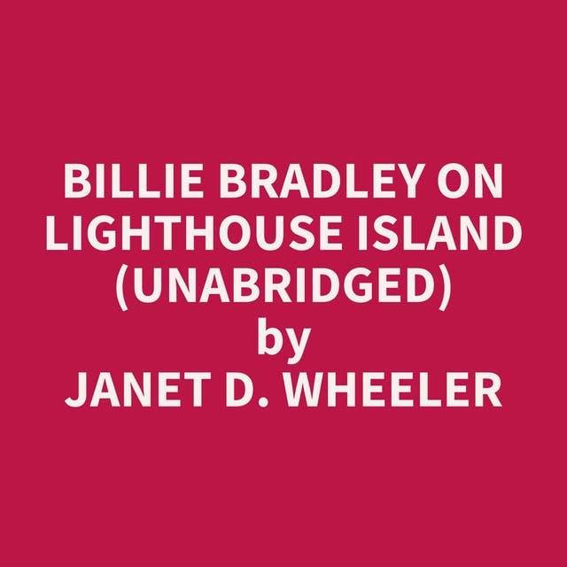 Billie Bradley on Lighthouse Island (Unabridged): optional