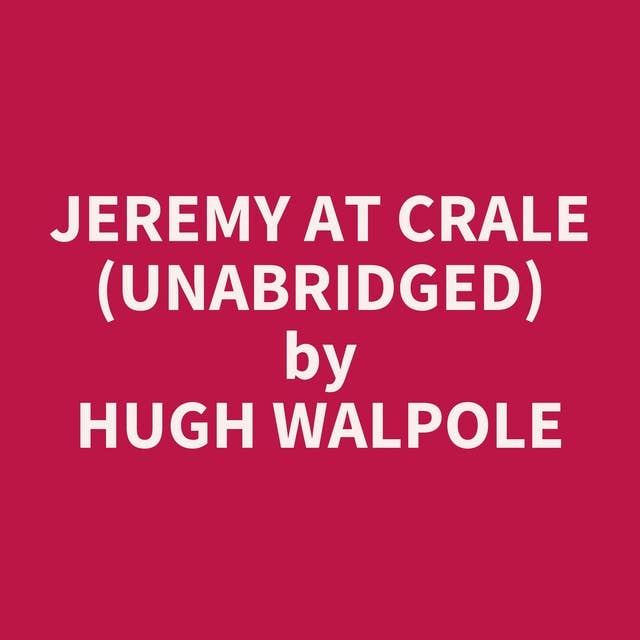Jeremy At Crale (Unabridged): optional
