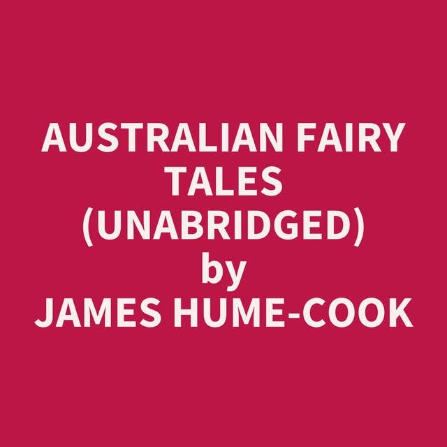Australian Fairy Tales (Unabridged): optional