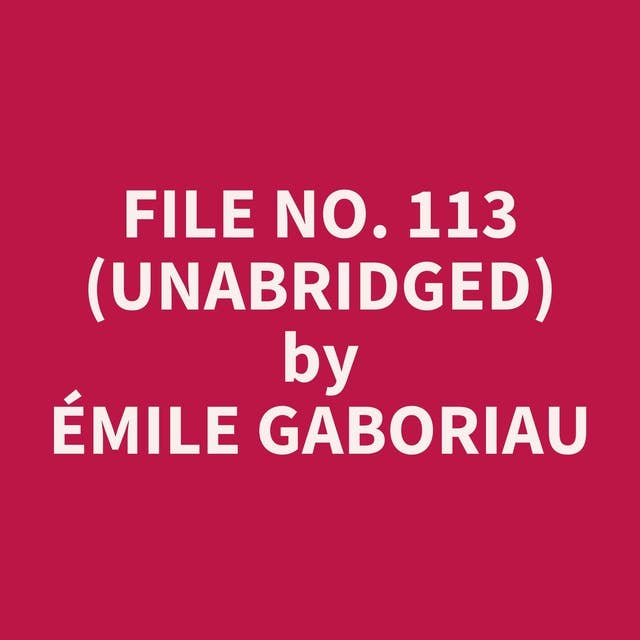 File No. 113 (Unabridged): optional