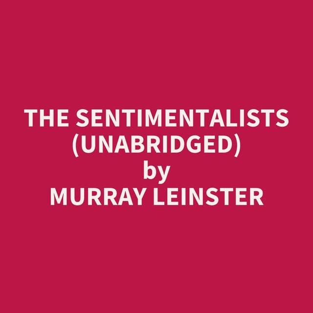 The Sentimentalists (Unabridged): optional