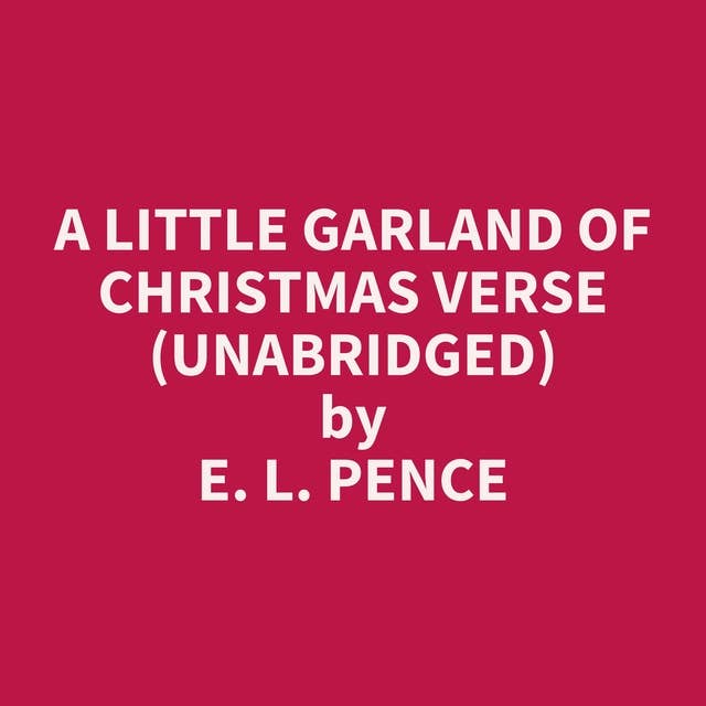 A Little Garland of Christmas Verse (Unabridged): optional