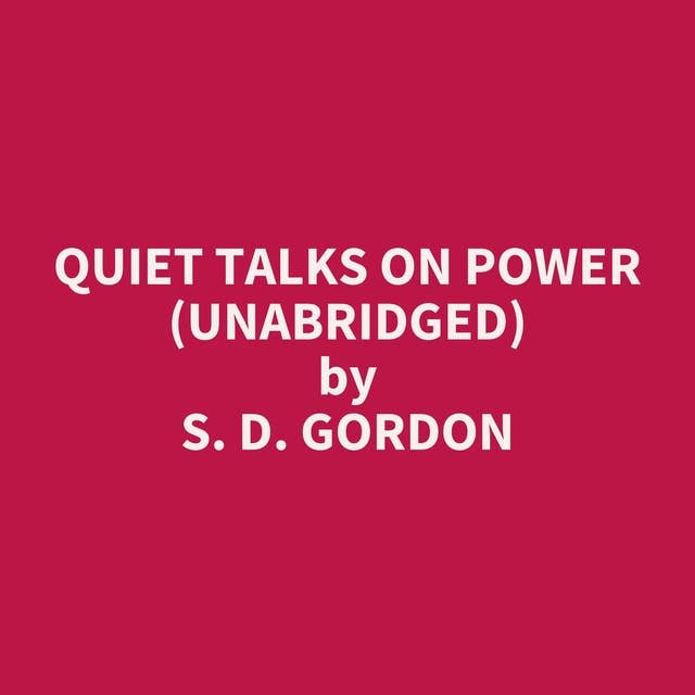 Quiet Talks on Power (Unabridged): optional