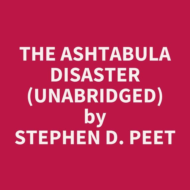 The Ashtabula Disaster (Unabridged): optional