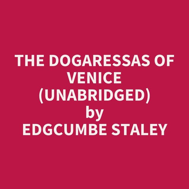 The dogaressas of Venice (Unabridged): optional