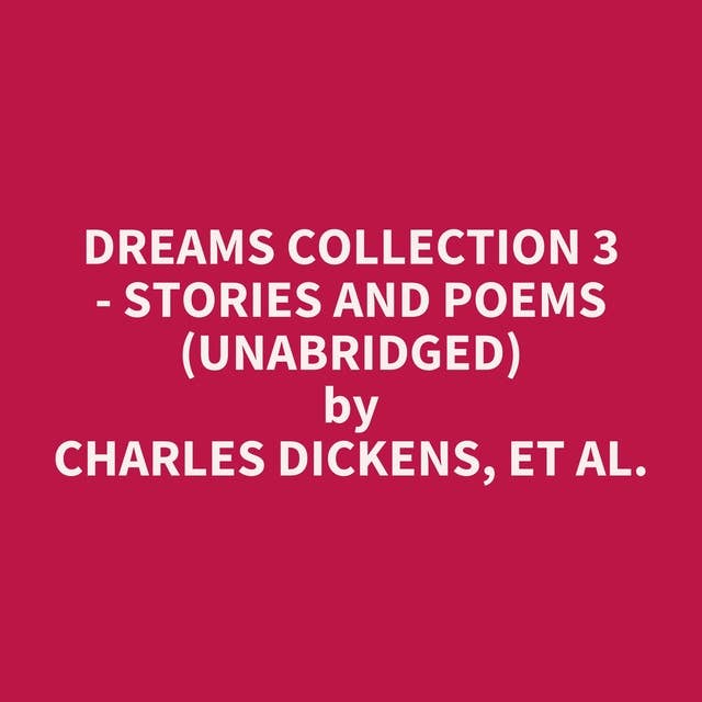 Dreams Collection 3 - Stories and Poems (Unabridged): optional