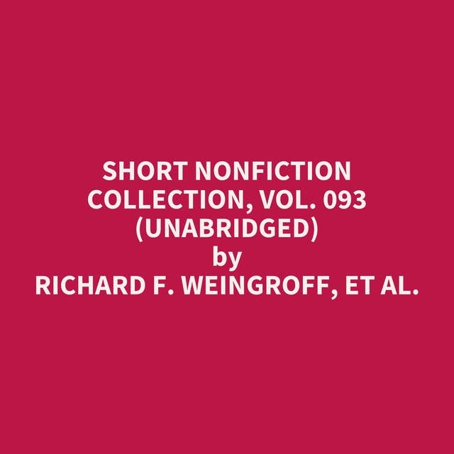 Short Nonfiction Collection, Vol. 093 (Unabridged): optional