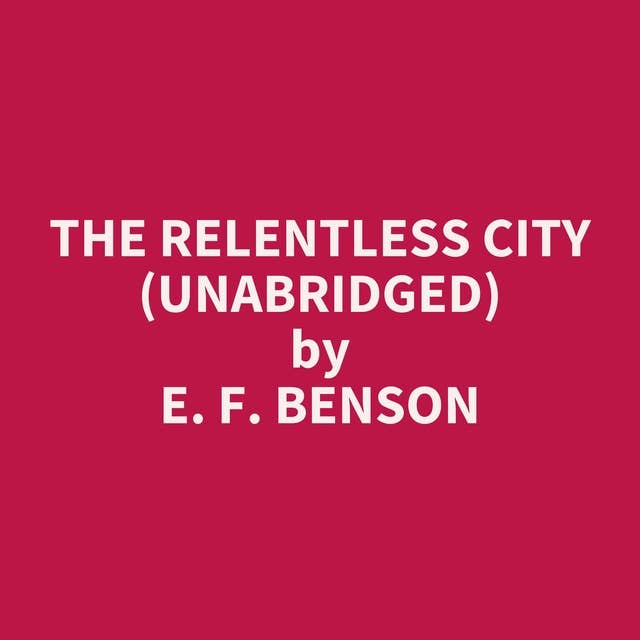 The Relentless City (Unabridged): optional