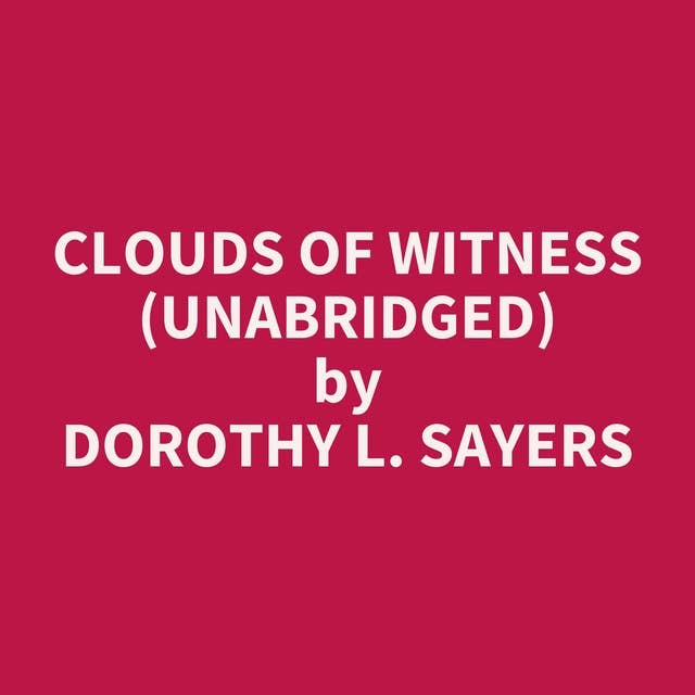 Clouds of Witness (Unabridged): optional