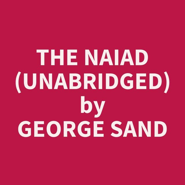 The Naiad (Unabridged): optional