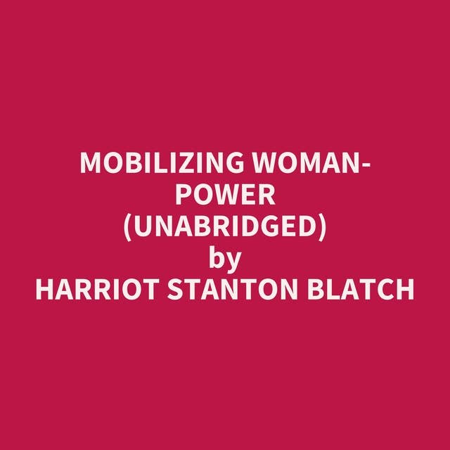 Mobilizing Woman-Power (Unabridged): optional