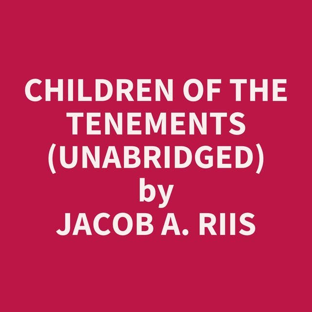 Children of the Tenements (Unabridged): optional