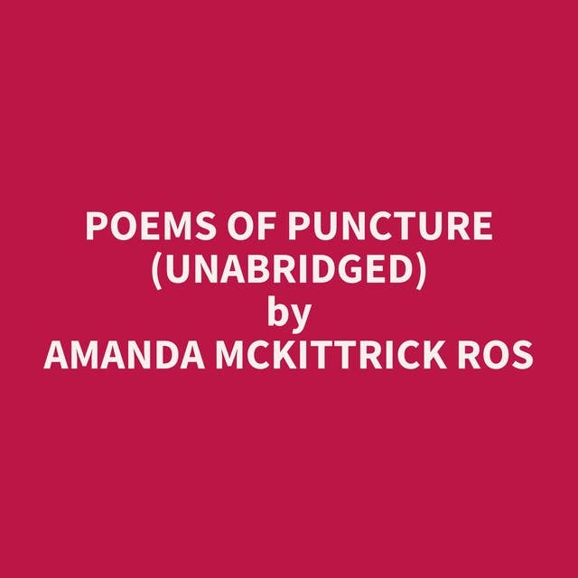 Poems of Puncture (Unabridged): optional
